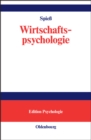Wirtschaftspsychologie : Rahmenmodell, Konzepte, Anwendungsfelder - eBook