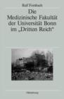 Die Medizinische Fakultat der Universitat Bonn im "Dritten Reich" - eBook