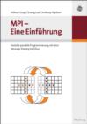 MPI - Eine Einfuhrung : Portable parallele Programmierung mit dem Message-Passing Interface - eBook