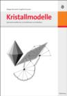 Kristallmodelle : Symmetriemodelle der 32 Kristallklassen zum Selbstbau - eBook