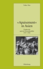 "Apaisement" in Asien : Frankreich und der Fernostkonflikt 1937-1940 - eBook