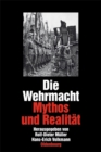 Die Wehrmacht : Mythos und Realitat. Sonderausgabe - eBook