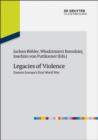 Legacies of Violence: Eastern Europe's First World War - eBook