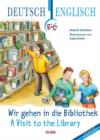 Visit to the Library : Deutsch-englische Ausgabe. Ubersetzung ins Englische von Faith Clare Voigt. - Book