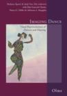 Imaging Dance : Visual Representations of Dancers & Dancing. Edited by Barbara Sparti & Judy Van Zile with Elsie Ivancich Dunin, Nancy G Heller & Adrienne L Kaeppler - Book