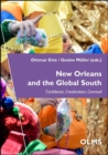 New Orleans & the Global South : Caribbean, Creolization, Carnival - Book