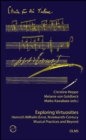 Exploring Virtuosities. Heinrich Wilhelm Ernst, Nineteenth-Century Musical Practices and Beyond - Book