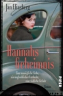 Hannahs Geheimnis : Eine unmogliche Liebe, ein unglaublicher Verdacht, eine todliche Gefahr - eBook