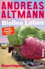 Bloes Leben : Reportagen - eBook