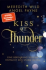 Kiss of Thunder : Eine Beruhrung von ihr entfacht den Sturm in ihm - eBook