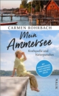 Mein Ammersee : Kraftquelle und Naturparadies - eBook