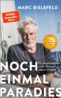 Noch einmal Paradies : Ein Segelabenteuer zu den Grenzen unserer Freiheit - eBook