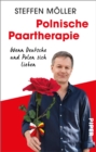 Polnische Paartherapie : Wenn Deutsche und Polen sich lieben - eBook