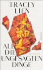 All die ungesagten Dinge : Roman - eBook