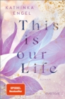 This is Our Life : Roman - eBook