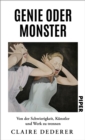 Genie oder Monster : Von der Schwierigkeit, Kunstler und Werk zu trennen - eBook