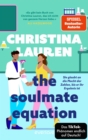 The Soulmate Equation - Sie glaubt an die Macht der Zahlen, bis er ihr Ergebnis ist : Roman - eBook