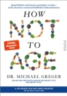 How Not to Age : Jung bleiben und immer gesunder werden - nach neuesten wissenschaftlichen Erkenntnissen - eBook