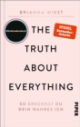 The Truth About Everything : So erkennst du dein wahres Ich - eBook