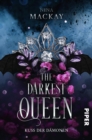 The Darkest Queen : Kuss der Damonen - eBook