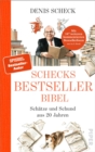 Schecks Bestsellerbibel : Schatze und Schund aus 20 Jahren - eBook