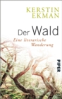 Der Wald : Eine literarische Wanderung - eBook