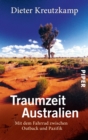 Traumzeit Australien : Mit dem Fahrrad zwischen Outback und Pazifik - eBook