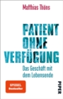 Patient ohne Verfugung : Das Geschaft mit dem Lebensende - eBook
