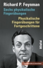 Sechs physikalische Fingerubungen * Physikalische Fingerubungen fur Fortgeschrittene : Zwei Bestseller in einem Band - eBook