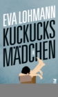 Kuckucksmadchen : Roman - eBook