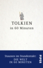 Tolkien in 60 Minuten : Staunen im Stundentakt - Die Welt in 60 Minuten - eBook