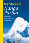 Nanga Parbat : Wahrheit und Wahn des Alpinismus - eBook