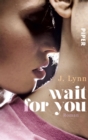 Wait for You : Roman - eBook