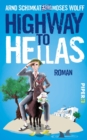 Highway to Hellas : Roman - eBook