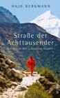 Strae der Achttausender : Vom Nanga Parbat zu Darjeelings Teegarten - eBook