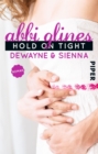Hold On Tight - Dewayne und Sienna : Roman - eBook