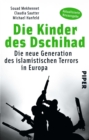 Die Kinder des Dschihad : Die neue Generation des islamistischen Terrors in Europa - eBook