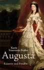 Augusta : Kaiserin und Preuin - eBook