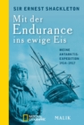 Mit der Endurance ins ewige Eis : Meine Antarktisexpedition 1914-1917 - eBook