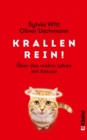 Krallen rein! : Uber das wahre Leben mit Katzen - eBook