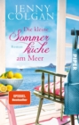 Die kleine Sommerkuche am Meer : Roman - eBook