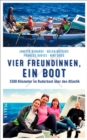 Vier Freundinnen, ein Boot : 5500 Kilometer im Ruderboot uber den Atlantik - eBook