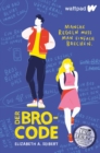 Der Bro-Code : Manche Regeln muss man einfach brechen ... - eBook