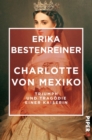 Charlotte von Mexiko : Triumph und Tragodie einer Kaiserin - eBook
