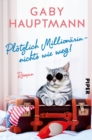 Plotzlich Millionarin - nichts wie weg! : Roman - eBook