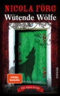 Wutende Wolfe : Ein Alpen-Krimi - eBook