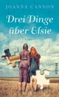 Drei Dinge uber Elsie - eBook
