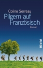 Pilgern auf Franzosisch : Roman - eBook