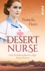 Desert Nurse - Eine Krankenschwester folgt ihrem Herzen : Roman - eBook