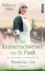 Die Krankenschwester von St. Pauli - Wandel der Zeiten : Roman - eBook